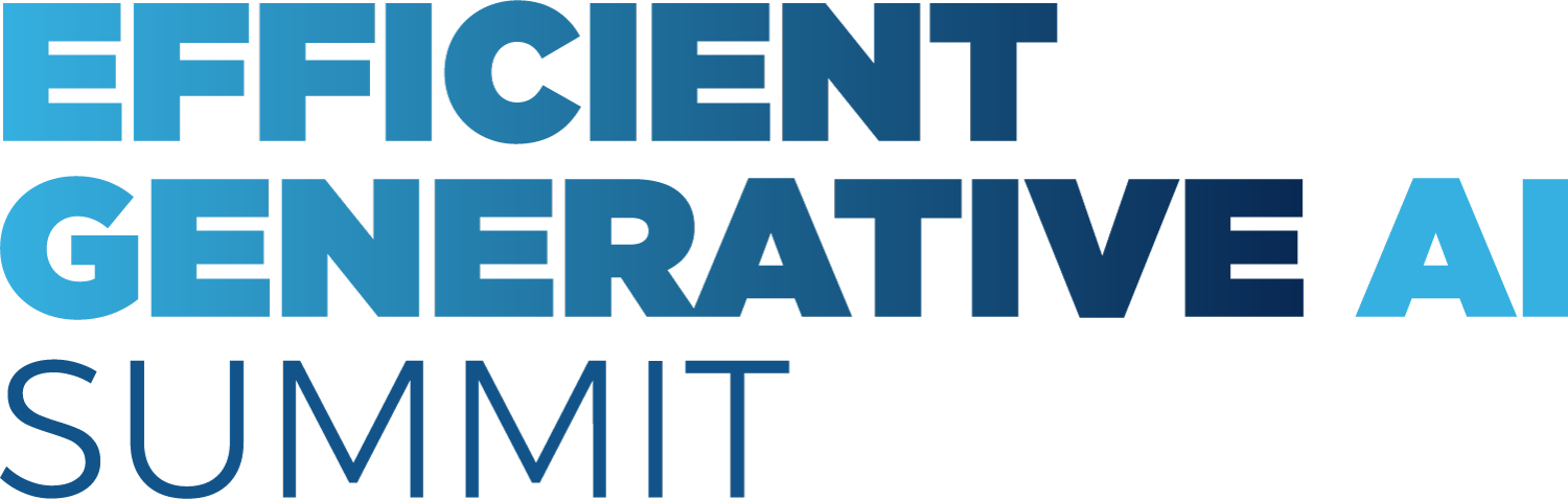 Efficient Generative AI Summit